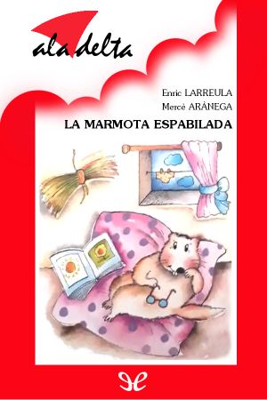 [Ala Delta: Serie Roja 212] • La marmota espabilada